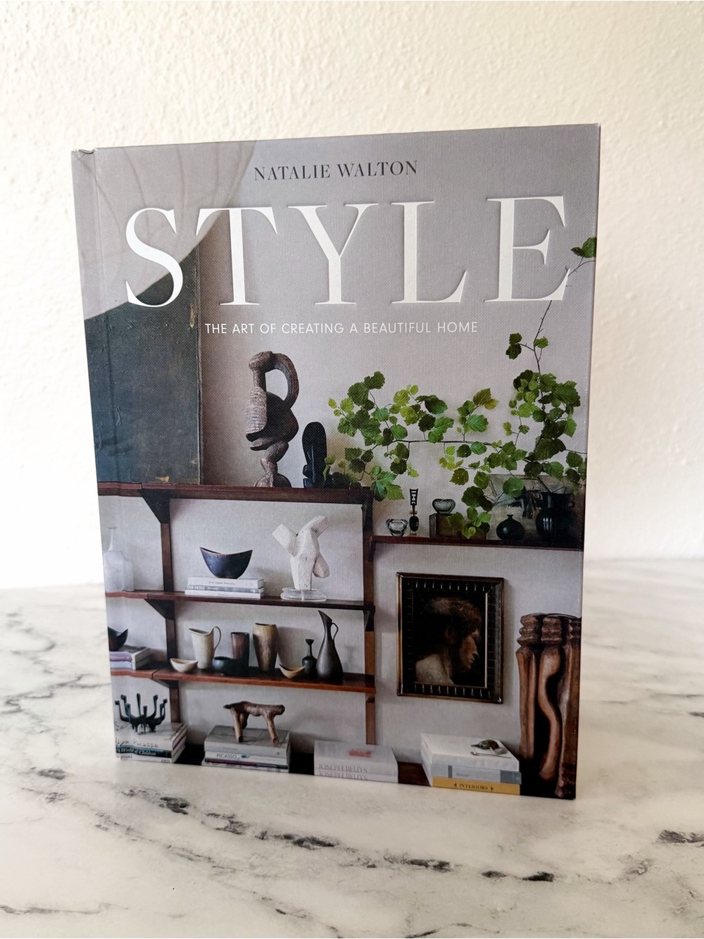 Style: The Art of Creating a Beautiful Home Natalie Walton Hardcover Book